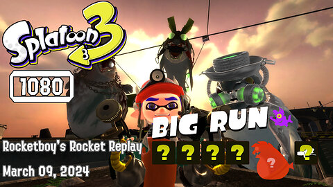 RRR March 09, 2024: VTV Presents Splaturdays (Big Run)