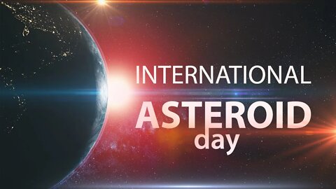 International Asteroid Day - June 30