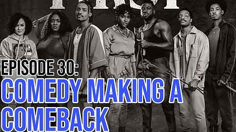 Hate It Or Love It Podcast - Episode 30: Comedy Making A Comeback