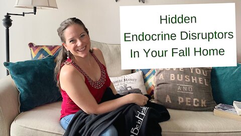 Endocrine Disruptors Hiding in Fall