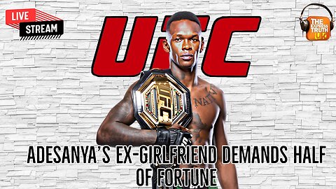 🔥Livestream: Adesanya's Ex Demands Half of His Fortune! 💰😱