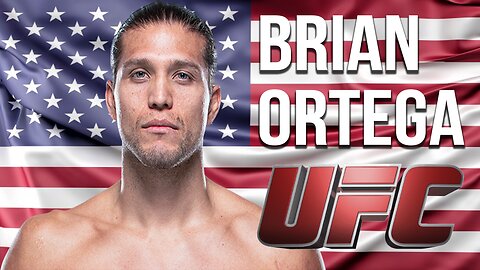 BRIAN ORTEGA All UFC Fights