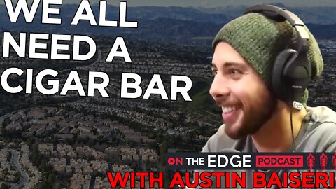 We All Need A Cigar Bar - On The Edge CLIPS