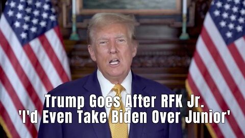 TRUMP Goes After RFK JR - I D Even Take Biden Over Junior - 5/10/24..