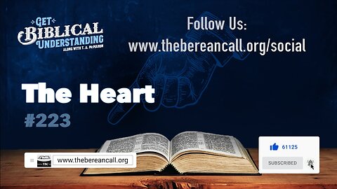 Get Biblical Understanding #223 - The Heart