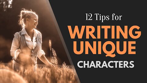 12 Tips for Writing Unique Characters