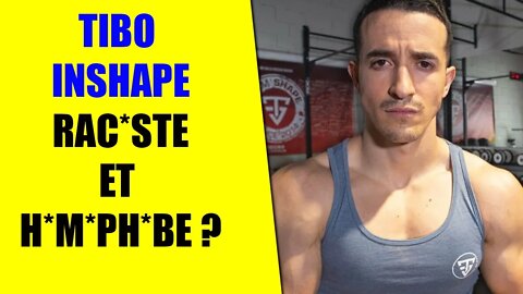 Tibo InShape le Youtubeur RASSISTE ? il répond !