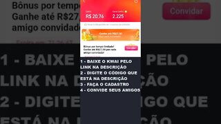 GANHE R$27,00 REAIS POR CADA AMIGO NO KWAI