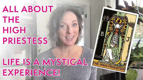 The HIGH PRIESTESS Tarot Card and You!