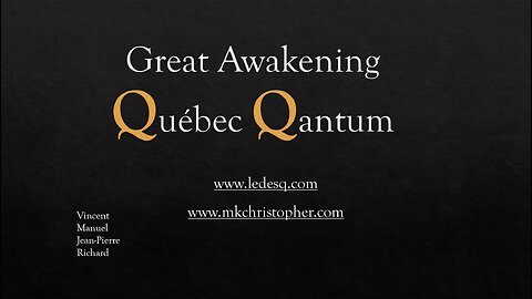 PARTIE 1 GREAT AWAKENING QUÉBEC 17 SEPTEMBRE (1 SUR 3)