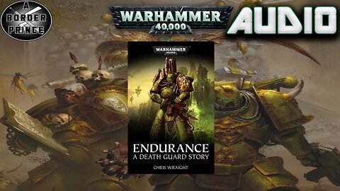 Warhammer 40k Audio: Endurance by Chris Wraight