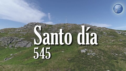 545. Santo Dia - Red ADvenir Himnos