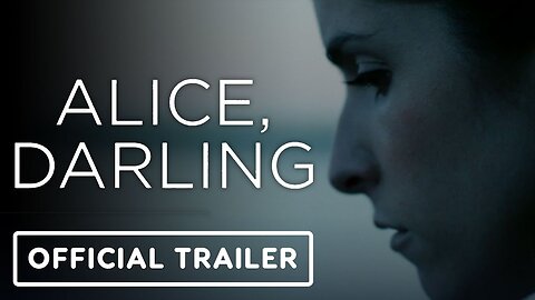 Alice, Darling - Official Trailer