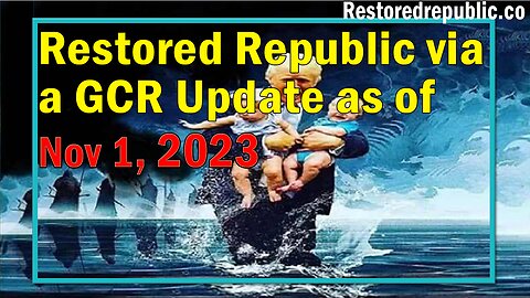 Restored Republic via a GCR Update as of November 1, 2023 - Judy Byington