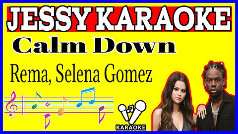 Calm Down - Rema, Selena Gomez (Karaoke Songs With Lyrics - Original Key)