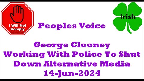 George Clooney Working With Police To Shut Down Alternative Media 14-Jun-2024