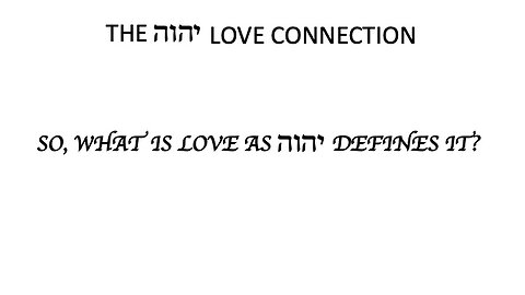 The יהוה Love Connection - Avi ben Mordechai - May 05, 2023