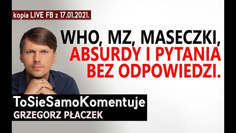 WHO, MZ, maseczki, absurdy i pytania bez odpowiedzi.