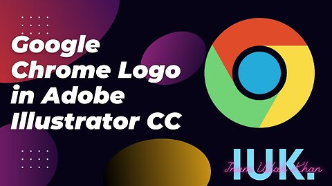 Google chrome logo design in adobe illustrator | Learn Simple and Easy logo