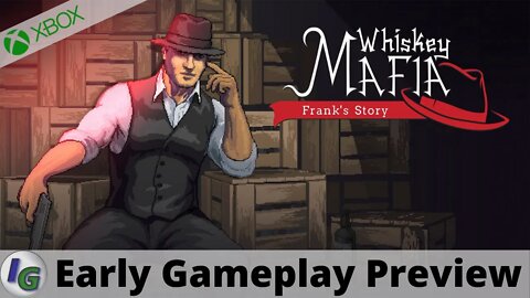 Whiskey Mafia: Frank's Story Early Gameplay Preview on Xbox