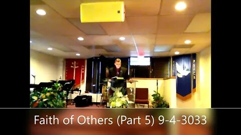 Faith of Others (Part 5)