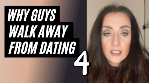 Why Guys Are Walking Away From Dating, Part 4