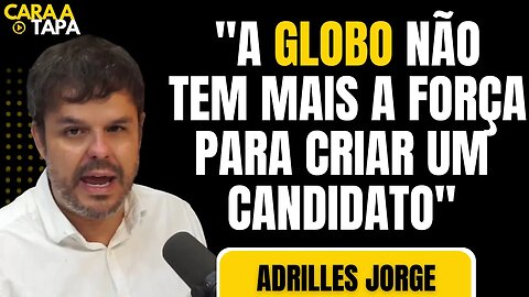 ESCÂNDALOS NO GOVERNO LULA DEIXAM A GLOBO DESORIENTADA, ACREDITA ADRILLES