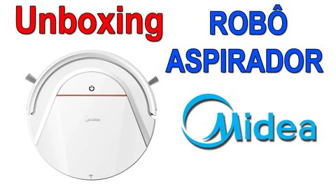 Robô aspirador Midea (Unboxing)