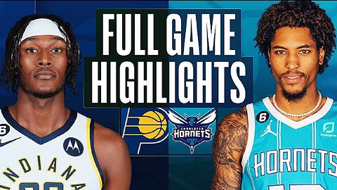 Indiana Pacers vs. Charlotte Hornets Full Game Highlights | Mar 20 | 2022-2023 NBA Season