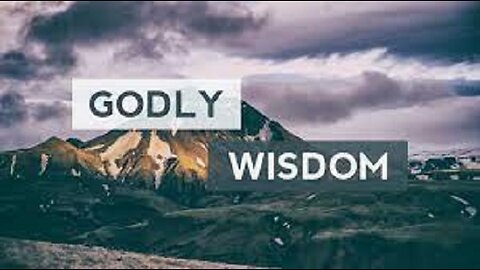 Seek godly wisdom