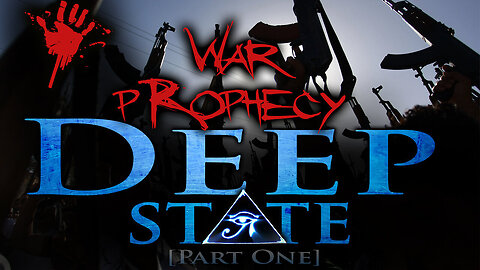 Deep State > Part 1: War Prophecy (From Near Death to Reversal Of Fortune)