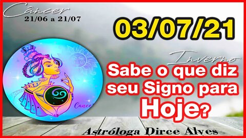 [Horóscopo do Dia] 03/07/2021previsões astrais para todos os signos Dirce Alves [Sábado]#Novo