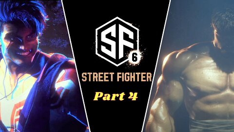 STREET FIGHTER 6 Gameplay Story Mode Part 4 [PS5] - No Commentary