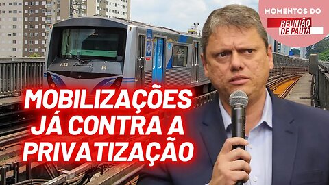 Ladrões do governo de SP prometem privatizar metrô até 2024 | Momentos do Reunião de Pauta