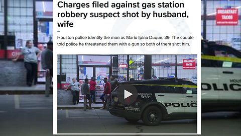 Houston: Charges filed against gas station robbery suspect shot by husband, wife