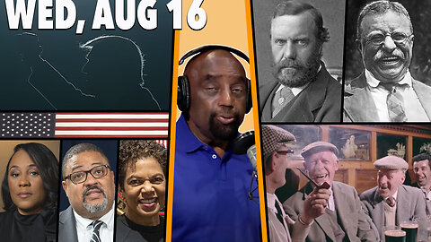 The Haters of Good Celebrate Evil; Theodore Roosevelt; Men’s Clubs; Fani Willis | JLP SHOW (8/16/23)