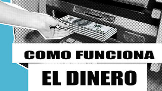 Como funciona el dinero