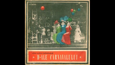 "D-ale carnavalului" de Ion Luca Caragiale