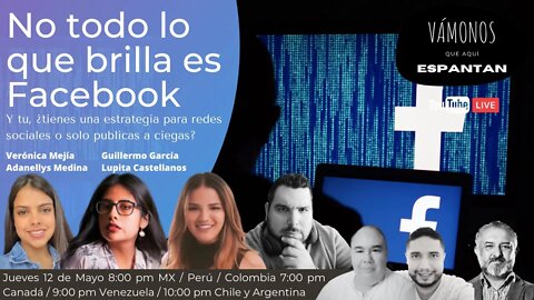 No todo lo que brilla es Facebook, y tu ¿tienes una estrategia para RRSS o solo publicas a ciegas?