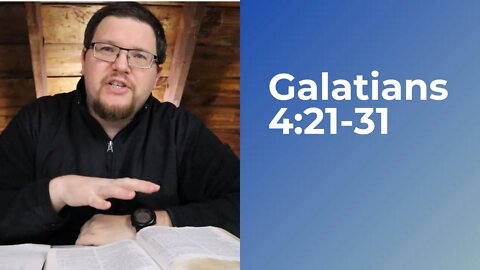 Galatians Bible Study With Me (Galatians 4:21-31)