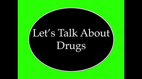 Let's Talk About Drugs