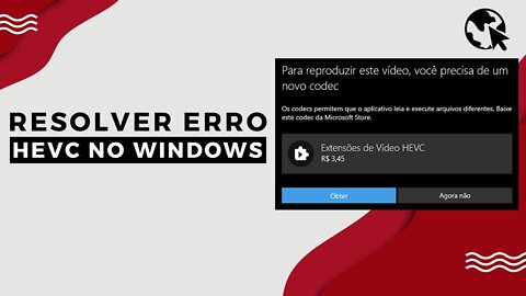 Como RESOLVER ERRO HEVC no WINDOWS