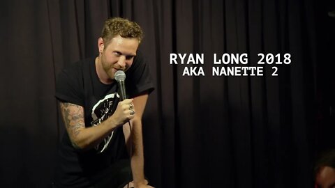 Ryan Long - 2018 AKA Nanette 2 (FULL)