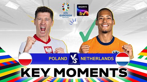 Poland 1 - 2 Netherlands | Key Moments | UEFA Euro | 16th June 2024