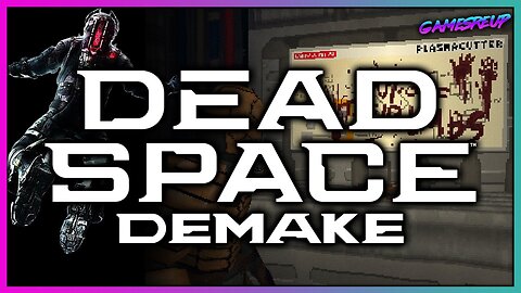 Dead Space Demake: Horror at it's finest