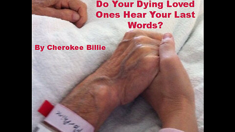 Do Your Dying Loved Ones Hear Your Last Words