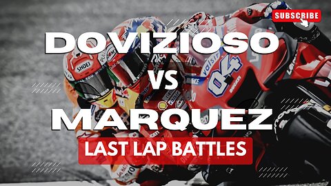 MotoGP Last Lap Battle Dovizioso vs Marquez