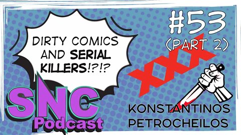 Indie comic talk PT 2-SNC Podcast-Episode 53 W/ K.P