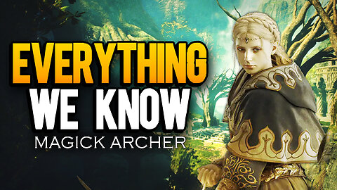 Dragon's Dogma 2 - MAGICK ARCHER Secrets Revealed! | Everything We Know