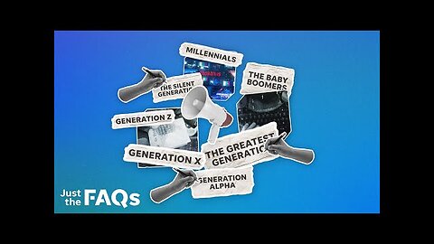 Greatest Generation through Gen Alpha: The generations explained | JUST THE FAQS